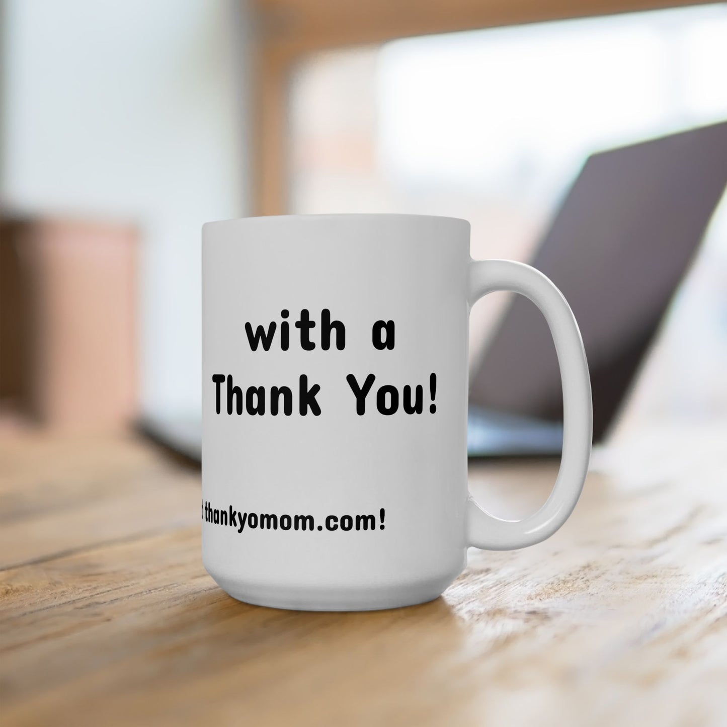 Mug - Thank Yo Mom with a Thank You!