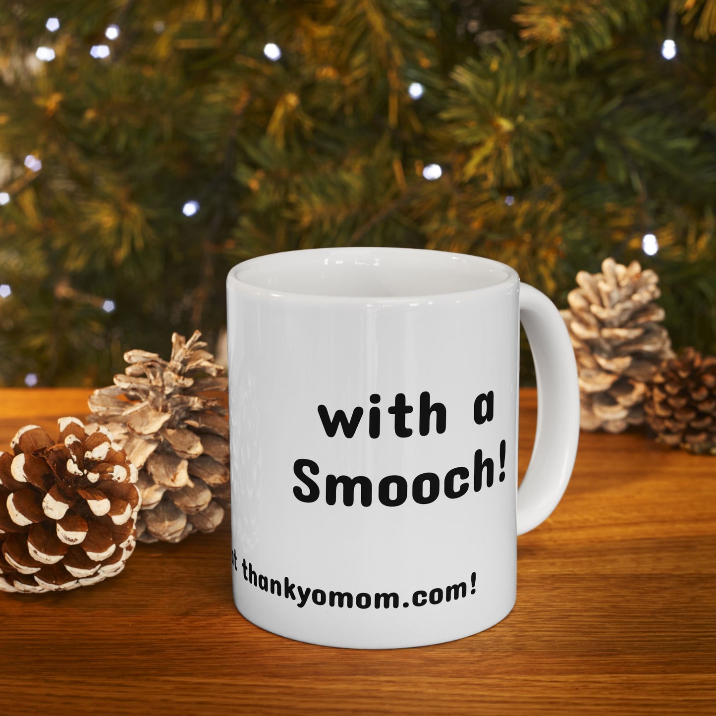 Mug - Thank Yo Mom with a Smooch!