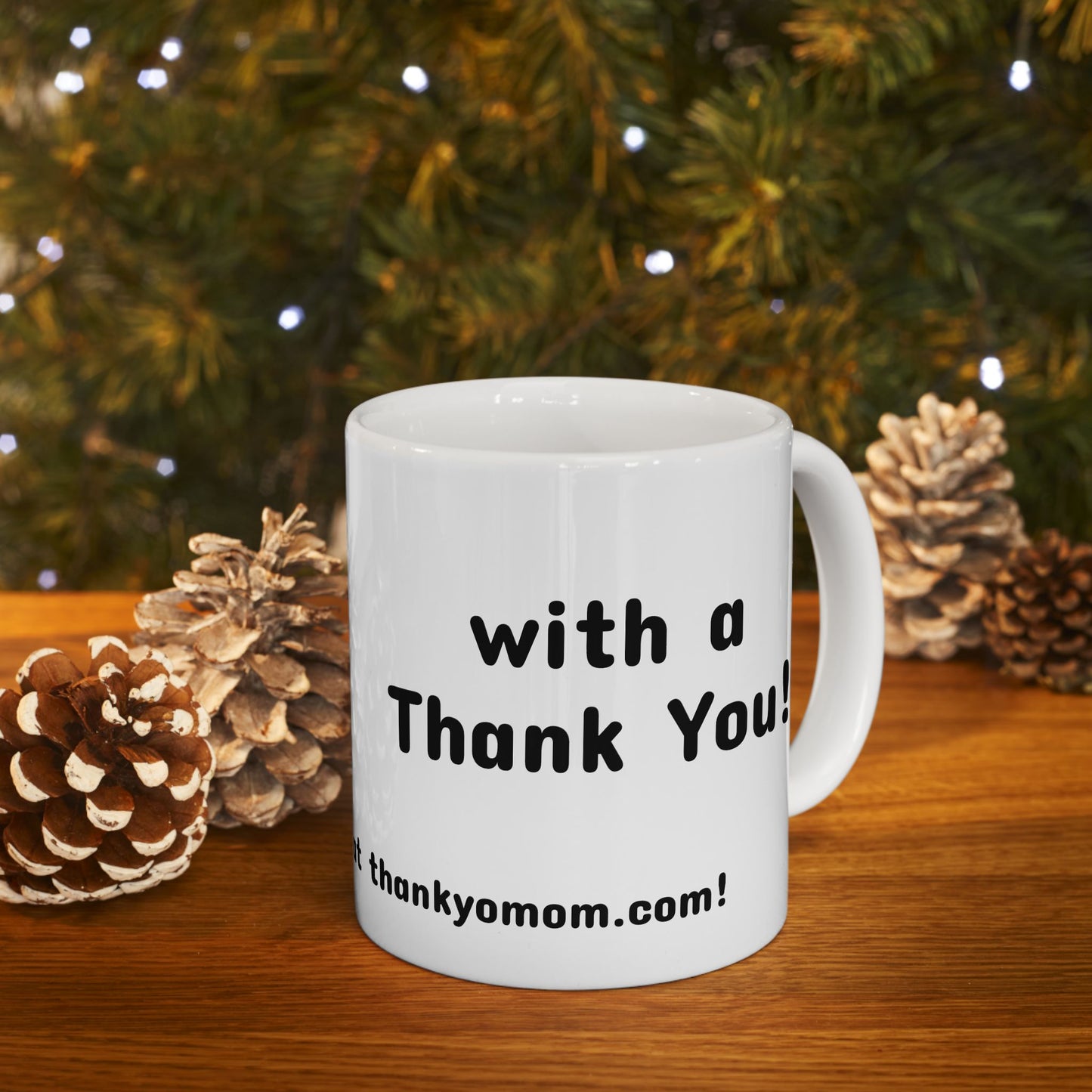 Mug - Thank Yo Mom with a Thank You!