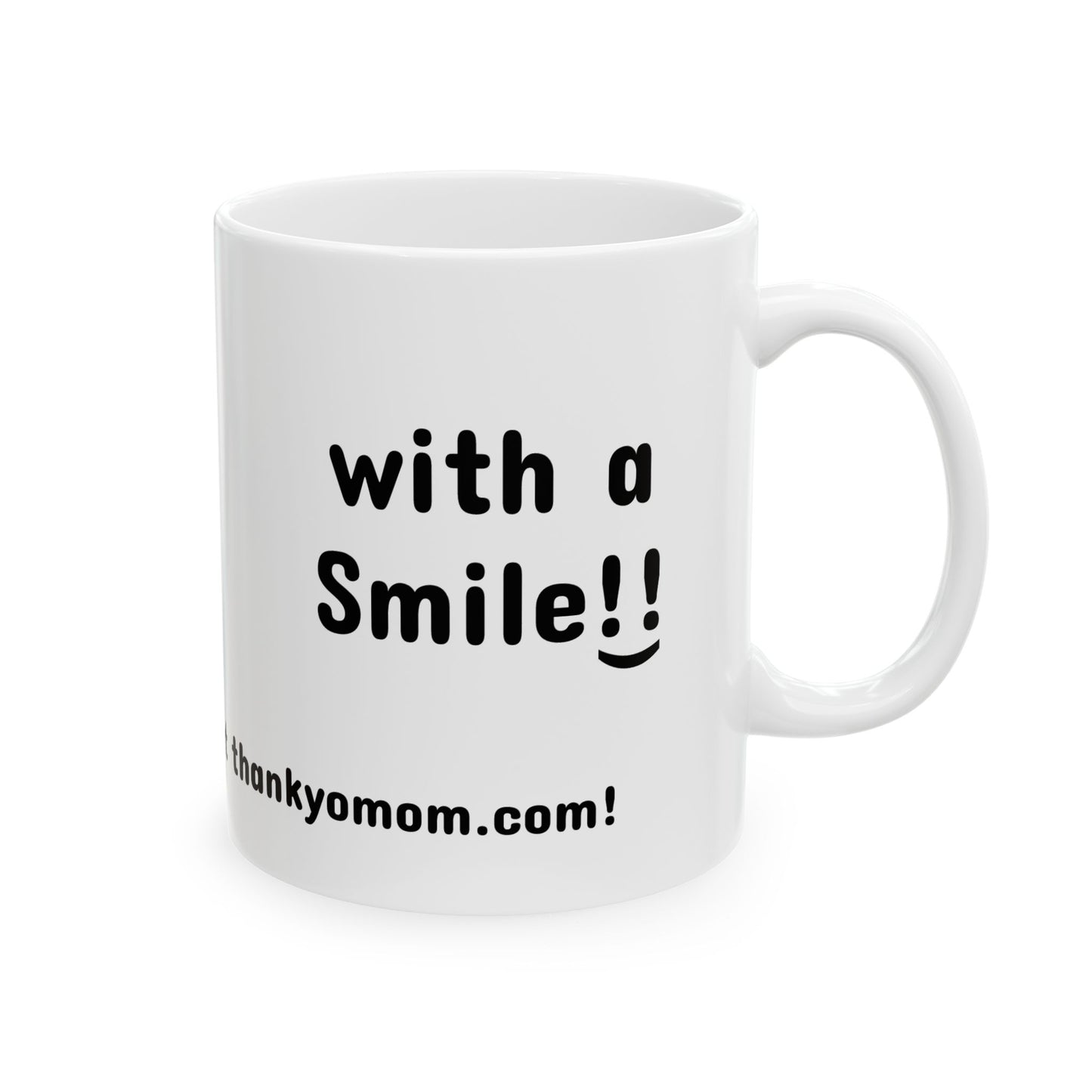 Mug - Thank Yo Mom with a Smile!