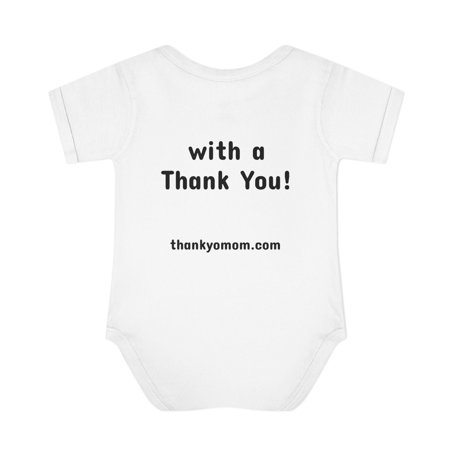 Infant Baby Rib Bodysuit Onesie - Thank Yo Mom with a Thank You!