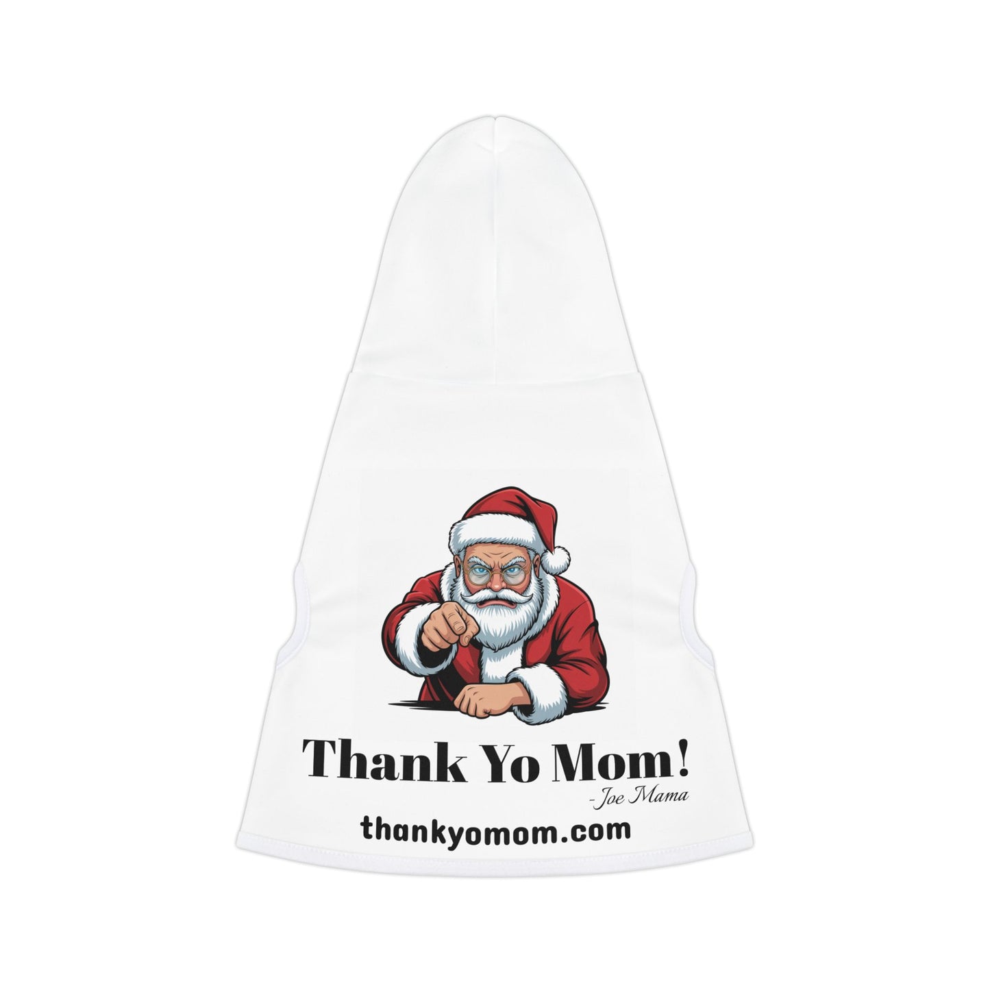 Pet Hoodie - Thank Yo Mom Holiday Season
