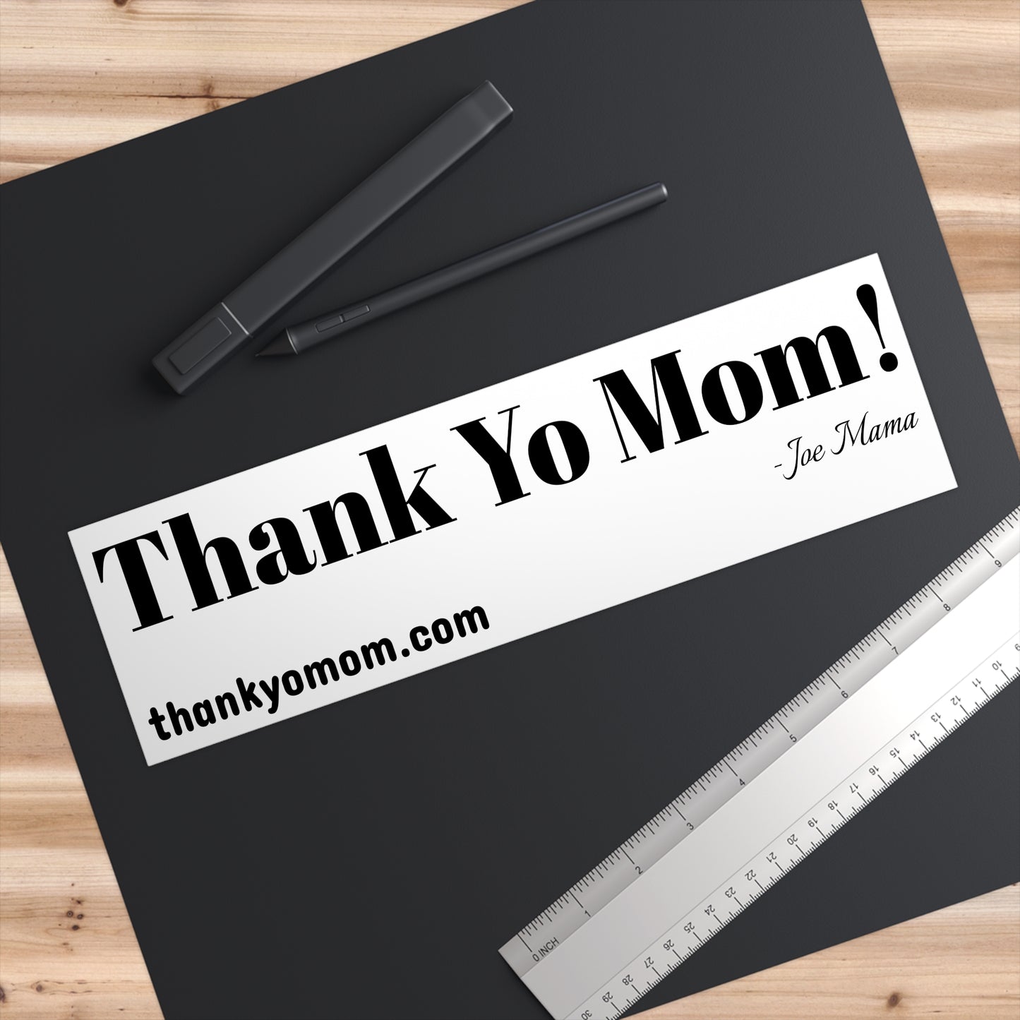 Bumper Sticker - A Fun Tribute to Moms!