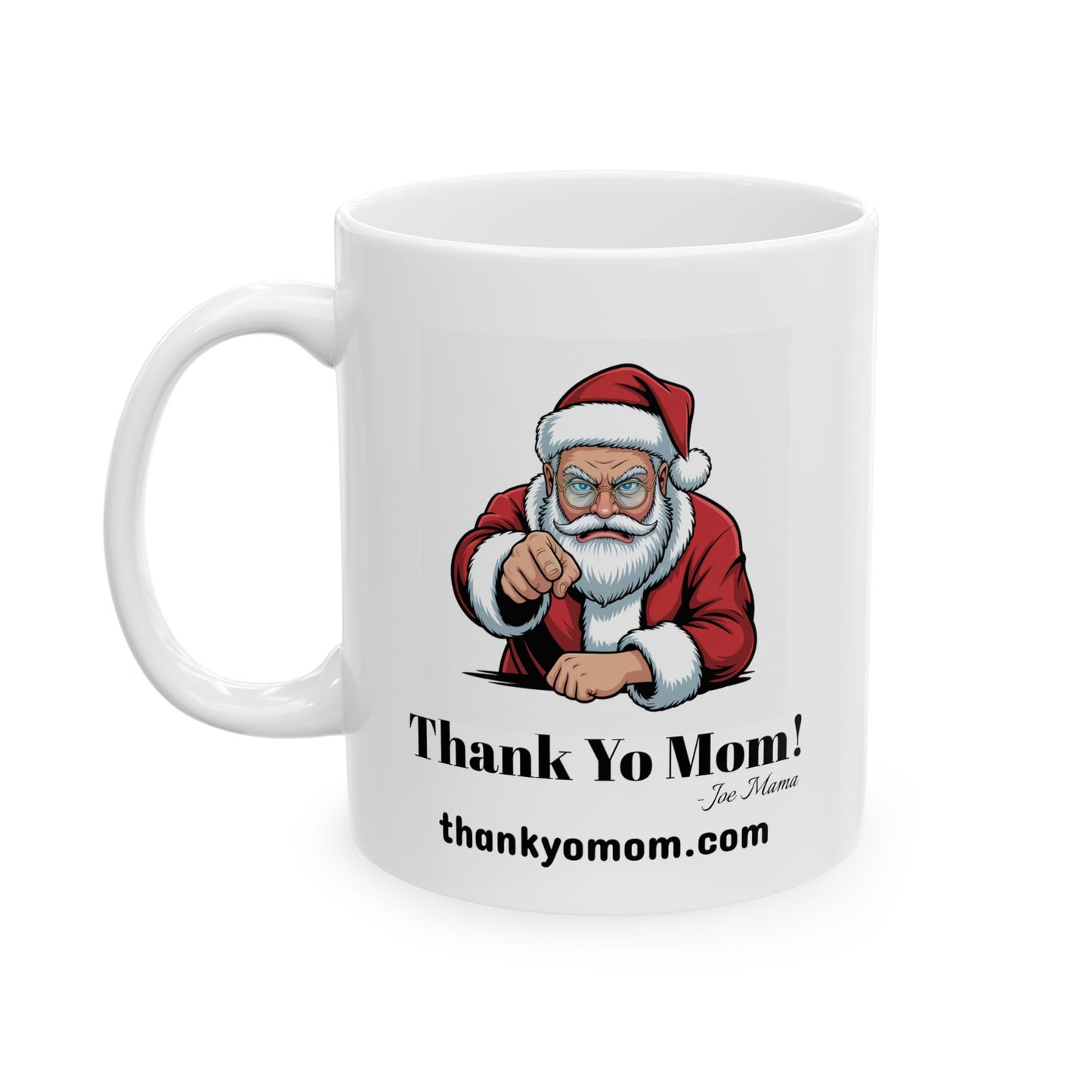 04 Customizable Santa Claus Thank Your Mom Mug