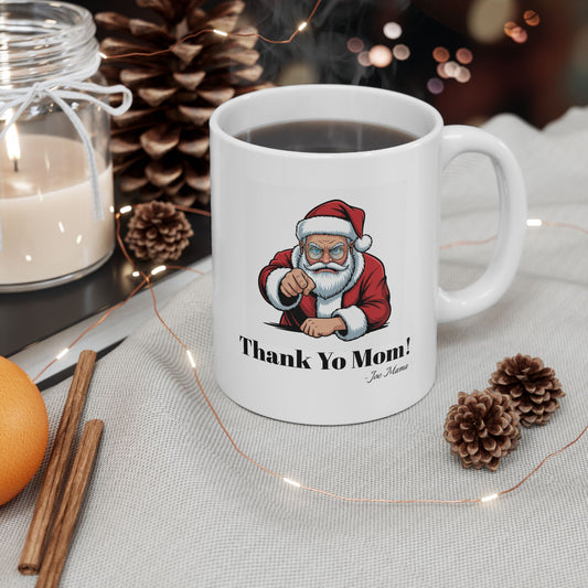 01 Santa Claus Mug - Thank Your Mom Holiday Design