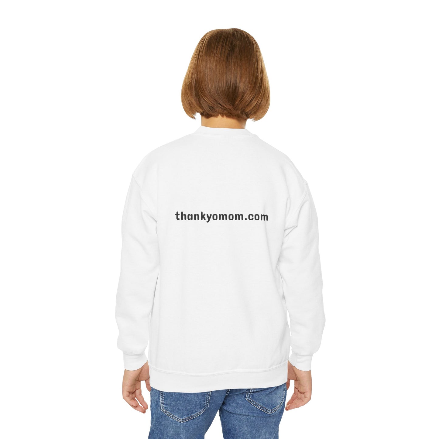 Youth Sweatshirt - 'You Better Watch Out, You Better Not Cry, and You Better Thank Yo Mom!'