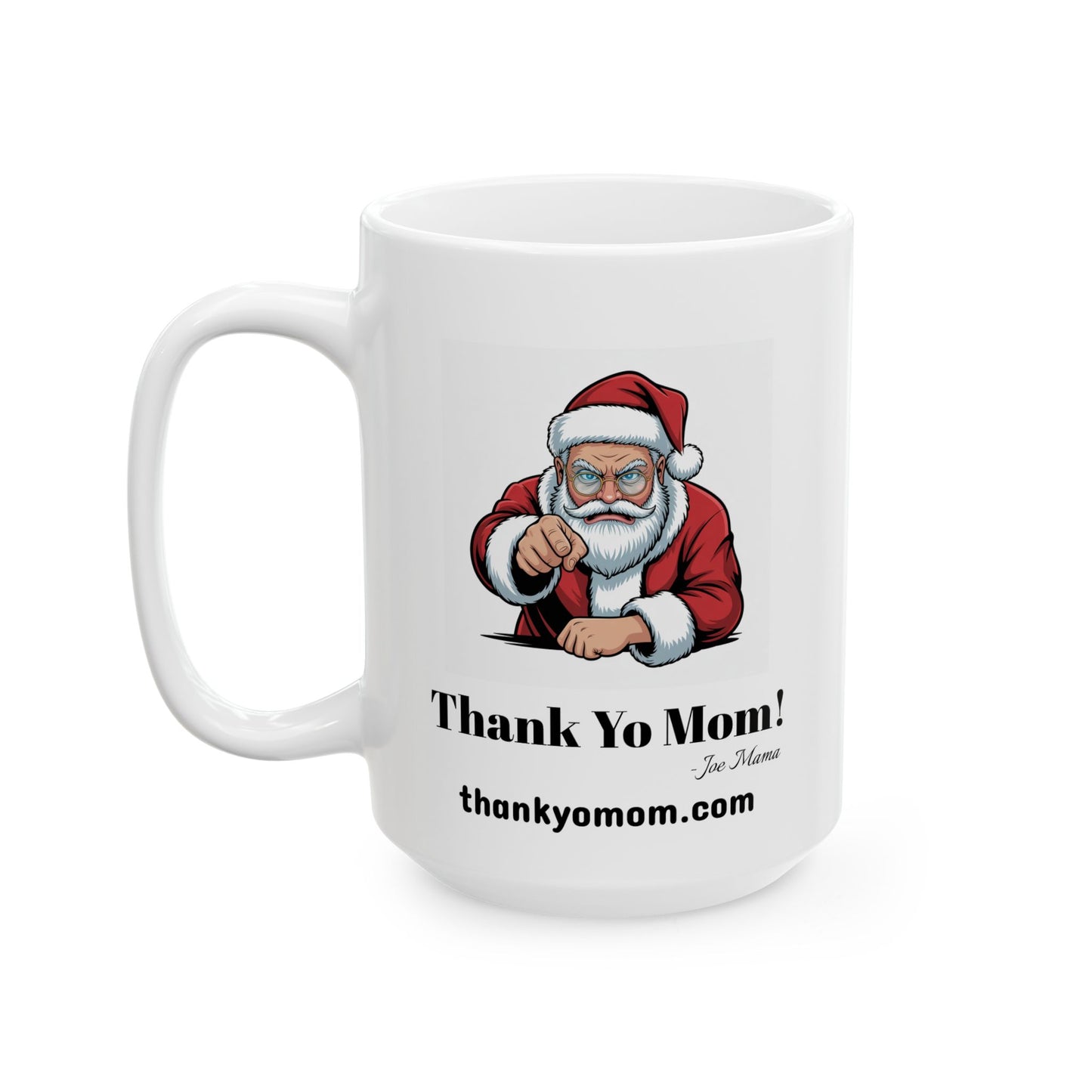 04 Customizable Santa Claus Thank Your Mom Mug